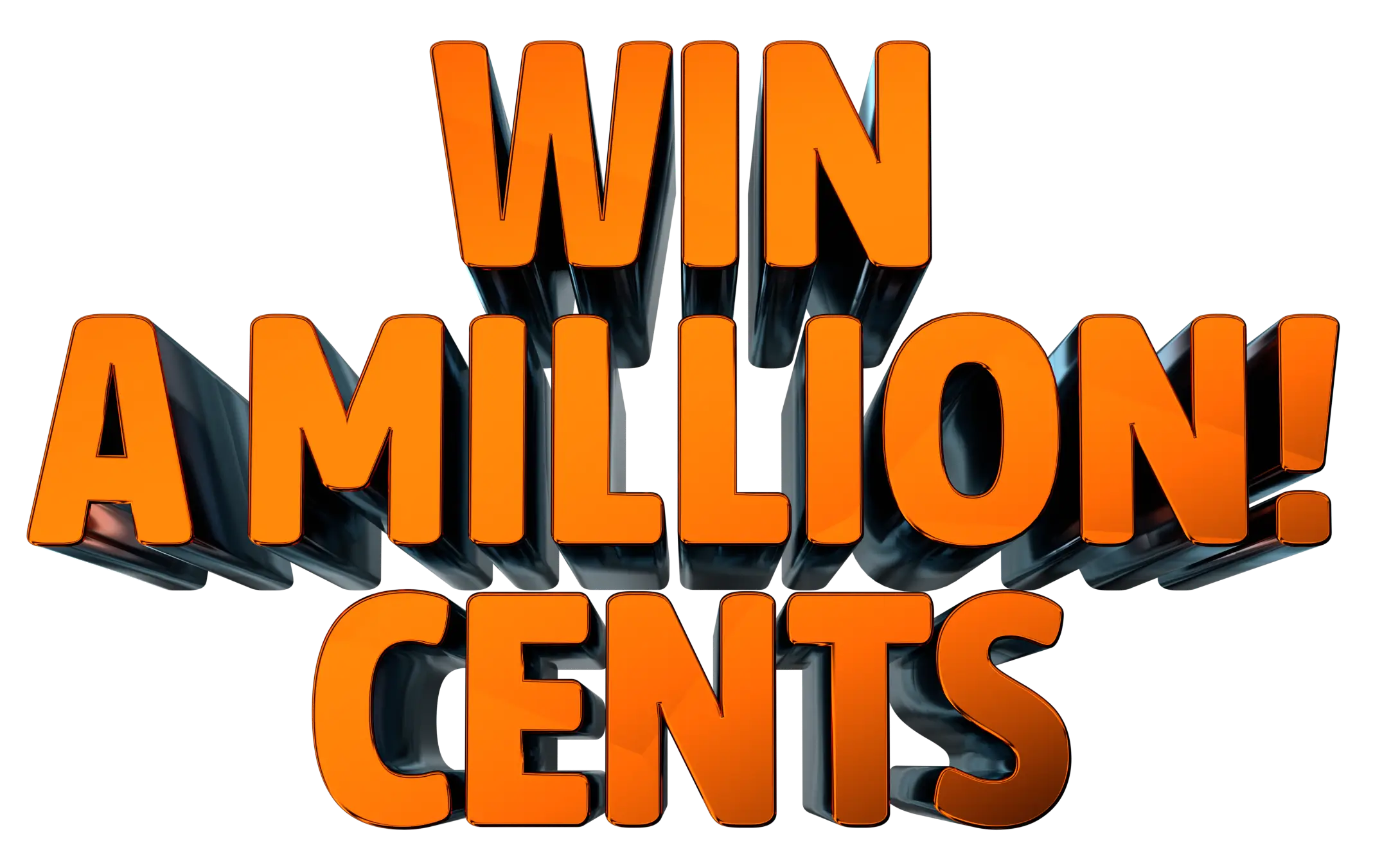 Win a Million Cents!