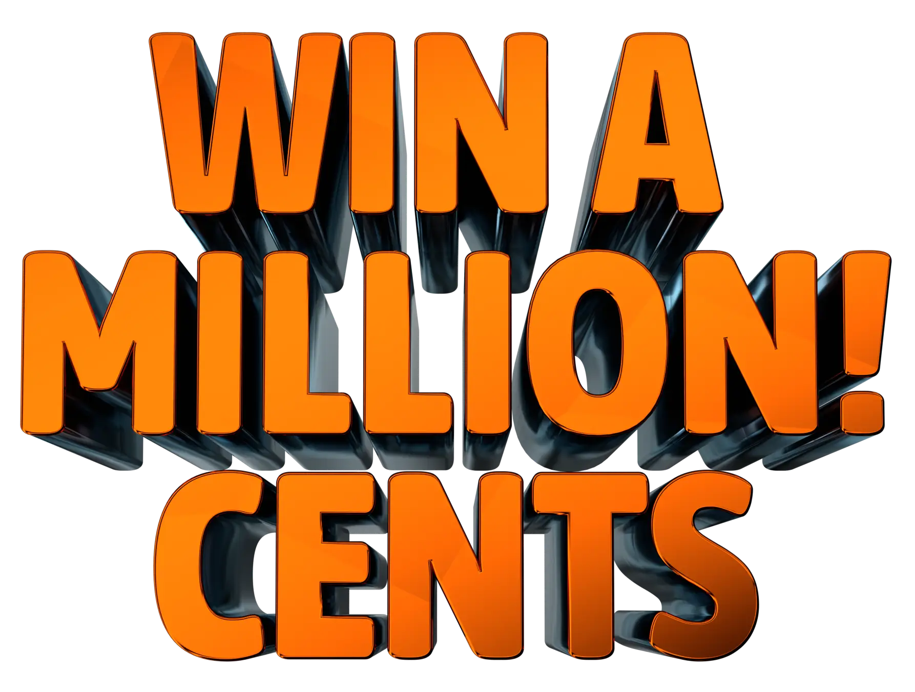 Win a Million Cents!